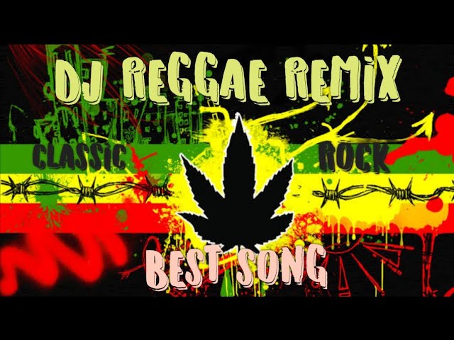 DJ REGGAE REMIX || 🎵 CLASSIC SLOW ROCK SONG - NONSTOP 🎵