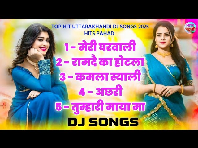 Uttarakhandi Top Hits Song 2023 | Non-Stop Songs | Dj Songs | New Kumauni & Garhwali Dj Songs 2024