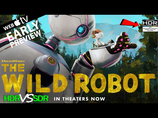 The Wild Robot 2024 HDR ANALYSIS 4K iTunes vs AMAZON SDR 100nits #TRUE_DIFFERENCE #WATCH_IN_HDR