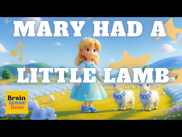 Mary Had a Little Lamb | Nursery Rhyme for Kids | Fun Animation & Sing-Along | BrainTeaseBoss