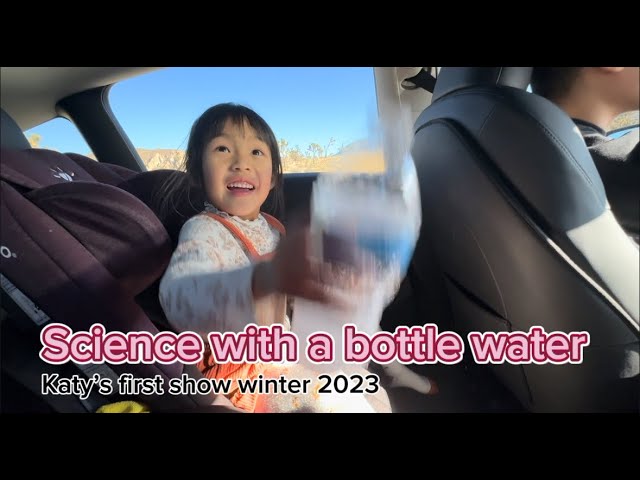 🎥✨Katy's Car Show: Amazing Science Experiments With Bottle Water ｜ Vlog 2023