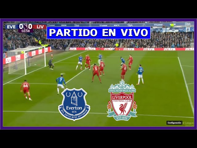 🔴 EVERTON vs LIVERPOOL EN VIVO ⚽ | JUEGA LUIS DIAZ POR LA PREMIER LEAGUE LA SECTA DEPORTIVA