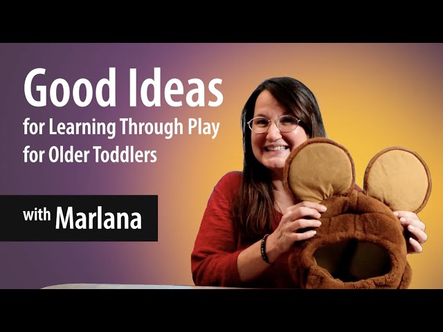 Learning Through Play for Older Toddlers - Fall