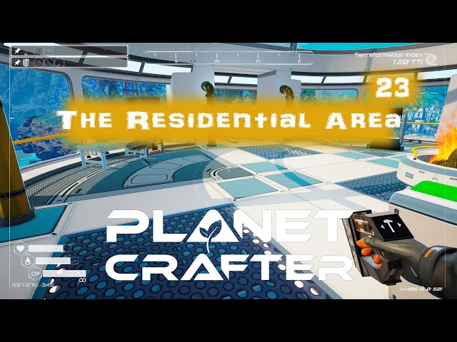 The Residential Area - Planet Crafter DLC 23