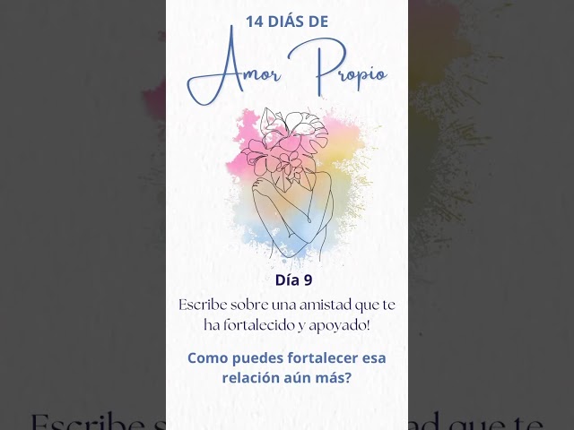 Día 9 AMOR PROPIO | Cómo puedes agradecer y nutrir esa amistad especial? #amorpropio  #selflove