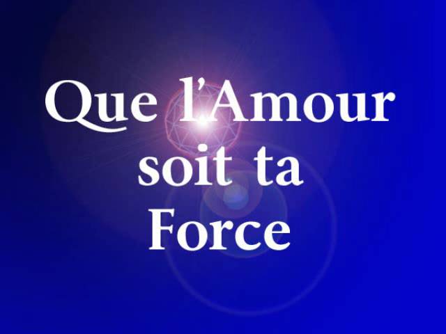 ✨ Que l'Amour soit ta Force ✨