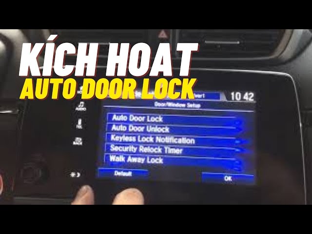 hướng dẫn kích hoạt lock cửa tự động chon honda crv