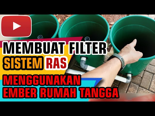 Membuat filter sistem RAS dengan ember - Budidaya Ikan Nila