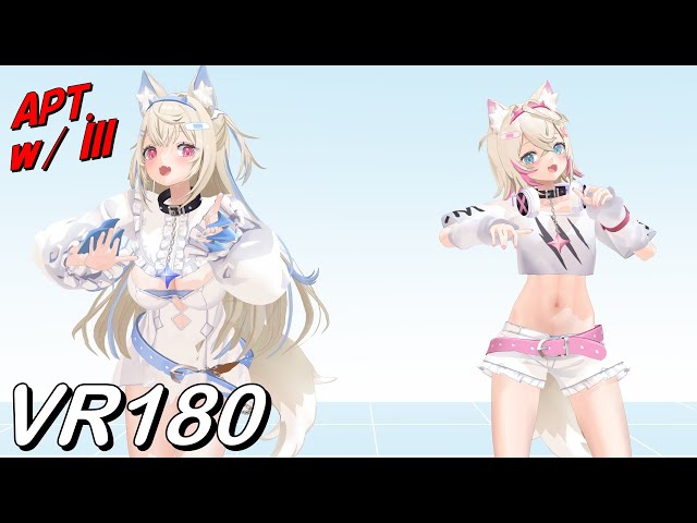 【VR180】APT  x III FuwaMoco【Hololive MMD 8K】 M injected