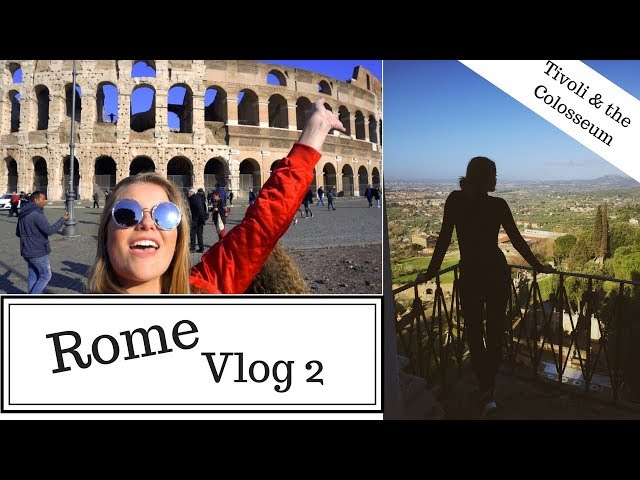 Rome Travel Vlog: The Colosseum, The Trevi & Tivoli