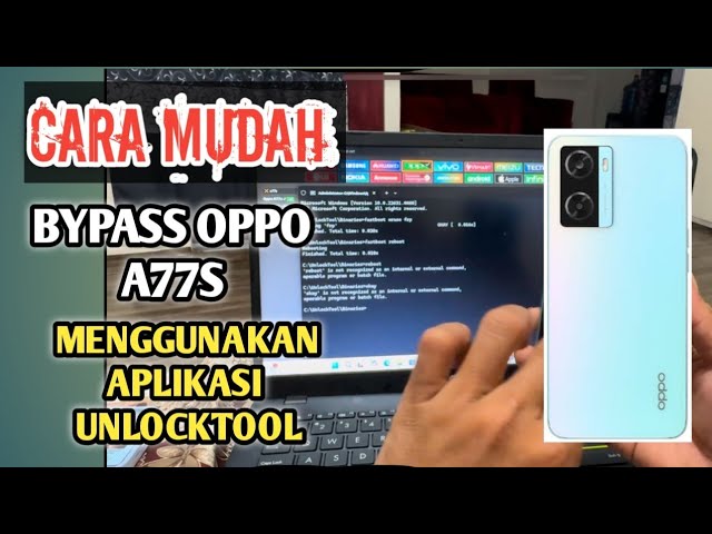 Bypass akun google Oppo A77S menggunakan aplikasi UNLOCKTOOL