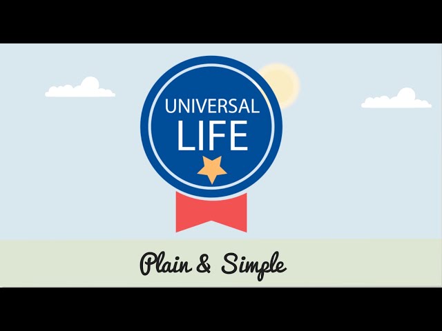 Universal Life Insurance - Plain & Simple