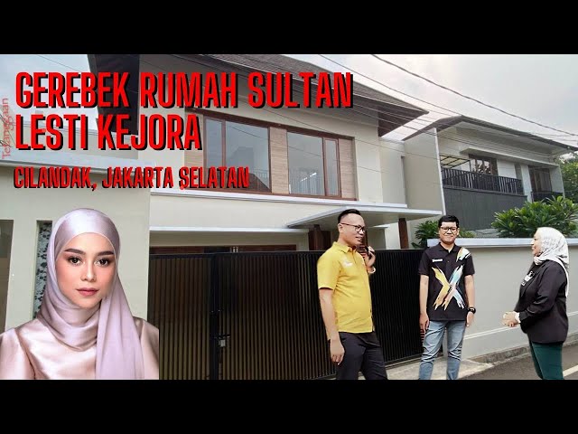 Gerebek Rumah Sultan Jakarta Selatan Tetanggaan Artis Lesti Kejora