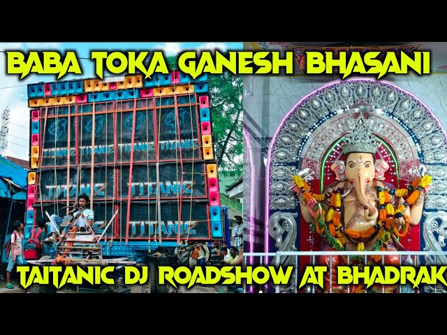 Toka Ganesh Bhasani Bhadrak Live || Taitanic Dj RoadShow || The Dj Zone