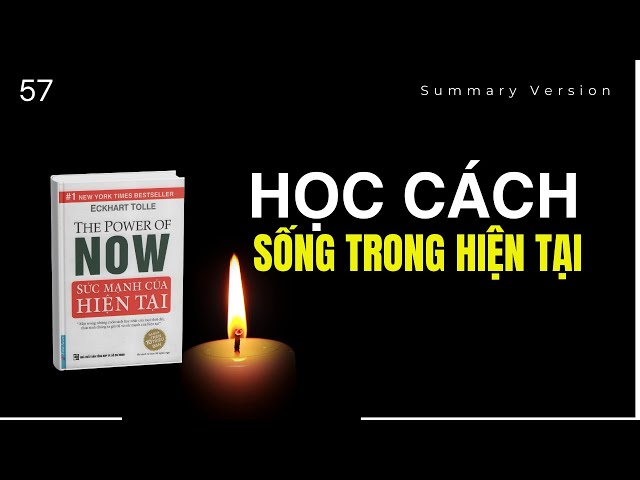 SỐNG TỈNH THỨC LÀ TRỞ VỀ VỚI HIỆN TẠI | Sách Sức Mạnh Của Hiện Tại