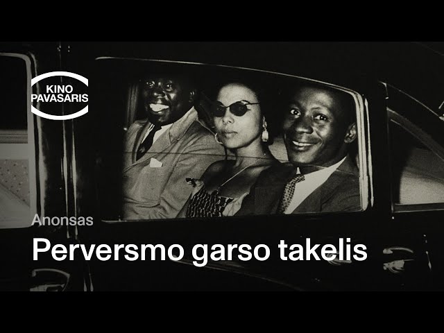 Perversmo garso takelis (Soundtrack to a Coup d'Etat) | KINO PAVASARIS 2025