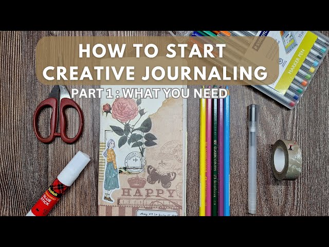 How to Start a Creative Journal 📒 Creative Journaling for Beginners Part 1