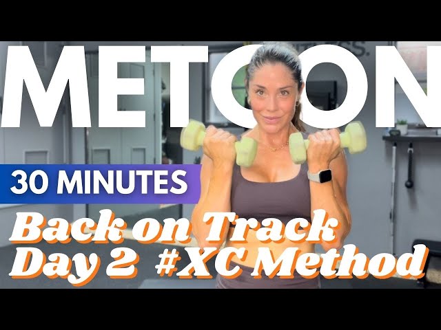 Day 2 - 30 Min - MetCon - #XCMethod - Full Body Burn