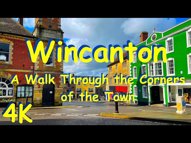 4K Charming Streets of Wincanton. A Walk Through Somerset's Treasures.