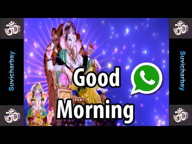 Jai Ganesh Deva God Good Morning WhatsApp Status Video - Suvicharbay