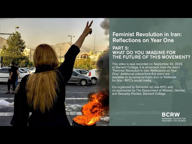 Feminist Revolution in Iran (Part 5): What do you imagine for the future of this movement?