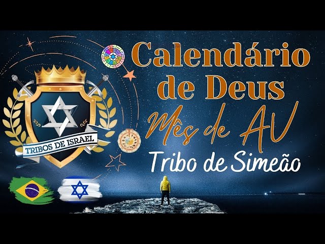 📅CALENDÁRIO BÍBLICO - MÊS DE AV- Um mês com duas datas fortes 9 de Av(Tisha B'Av) e15 de Av(Tu B'Av)