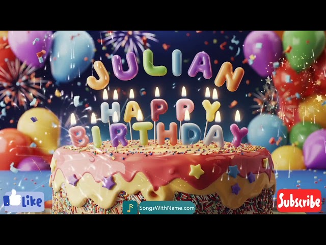 Julian Happy Birthday Song 🥳🎁🎉 | Custom Birthday Song with Name | #happybirthday #happybirthdaysong