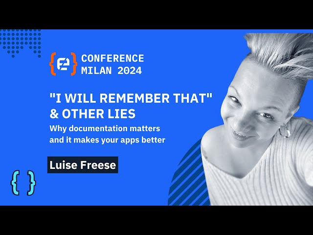 I will remember that" & other lies: Why documentation makes your apps better | Luise Freese