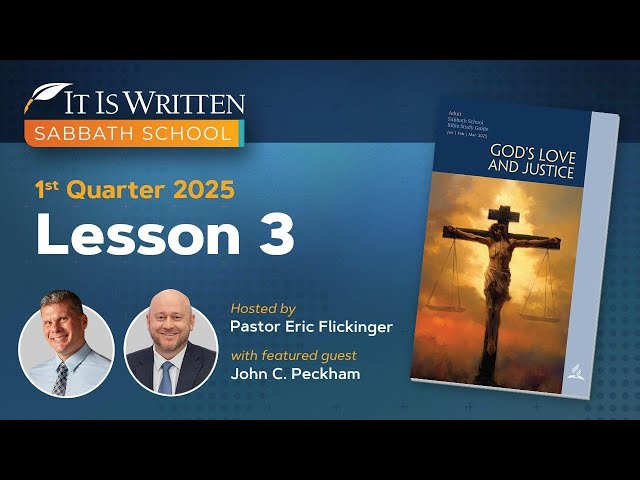 Sabbath School - 2025 Q1 Lesson 3: To Be Pleasing to God