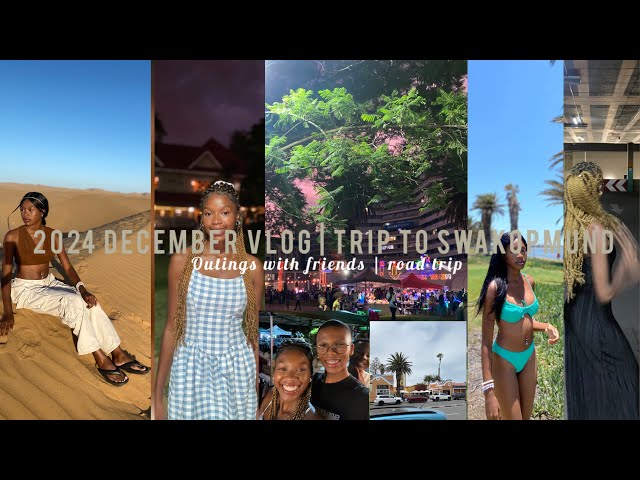 2024 DECEMBER VLOG | TRIP TO SWAKOPMUND | NAMIBIAN YOUTUBER