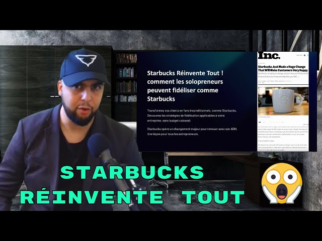 Starbucks Réinvente Tout ! comment les solopreneurs peuvent fidéliser comme Starbucks