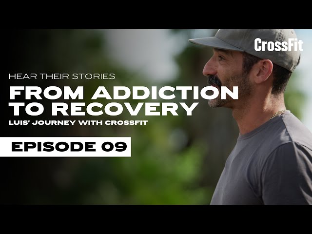 Strength in Community: Luis’ Journey from Addiction to Recovery with CrossFit