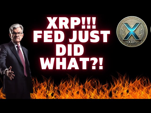 🚨 FED Just Did WHAT! 🚨 XRP PRICE PREDICTION NEWS What You Need To See NOW