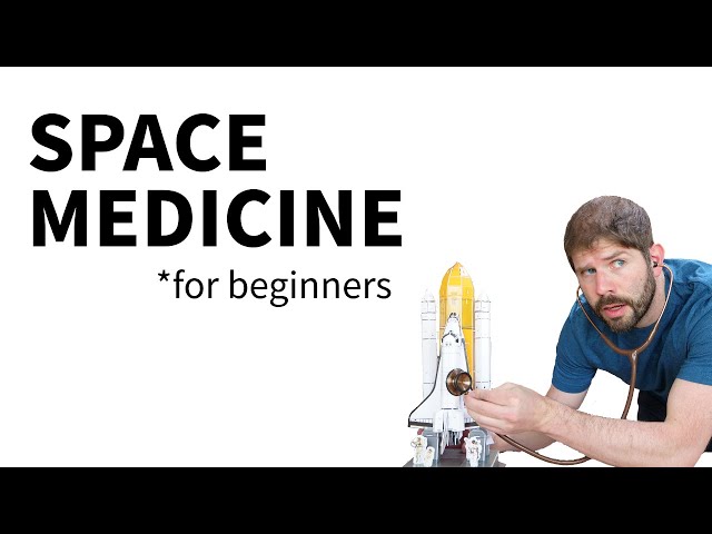 SPACE MEDICINE ...for beginners