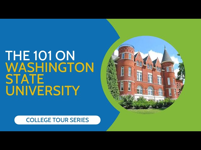 The 101 on Washington State University (College Tour Series)