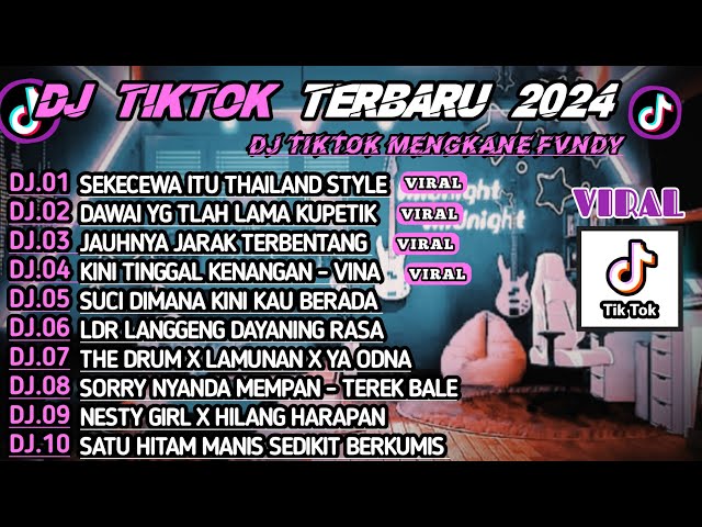 DJ SLOW BASS TERBARU 2024🎵 SEKECEWA ITU  THAILAND STYLE🎵DJ KINI TINGGAL KENANGAN 🎵REMIX VIRAL TIKTOK