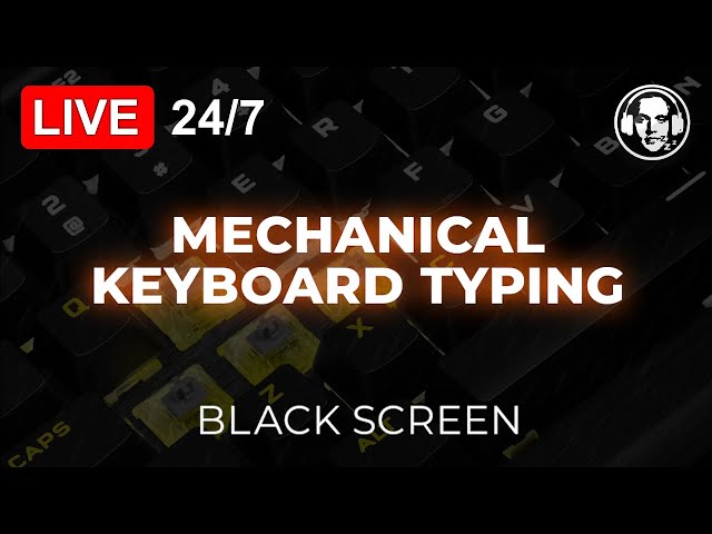 🔴 Mechanical Keyboard Typing Sounds ⌨️ for Sleeping 💤 BLACK SCREEN ⬛ Focus & ASMR - Live 24/7