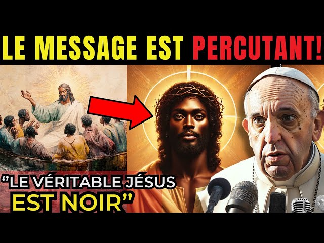 La vérité sur le Jésus noir  Ce qu’on vous cache !