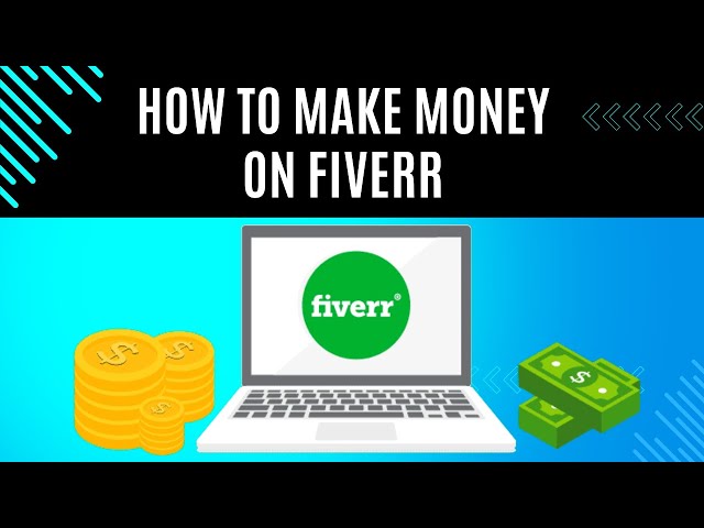 How to Make Money on Fiverr