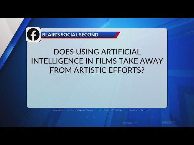 Blair's Social Second: Does using artificial intelligence in films take away from artistic efforts?