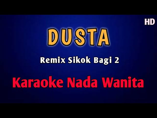 DUSTA KARAOKE Remix Sikok bagi 2 Tembak Dor Dor