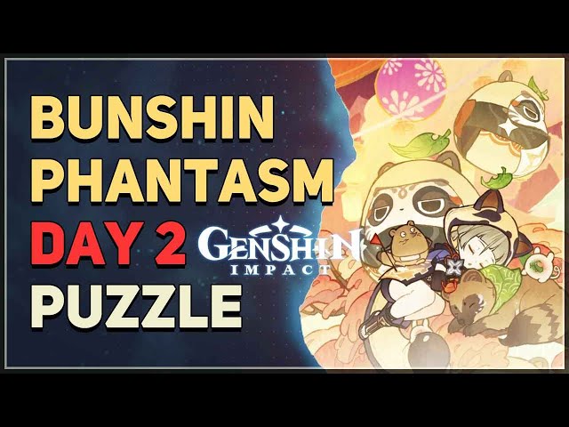 Bunshin Phantasm Day 2 Puzzle Genshin Impact