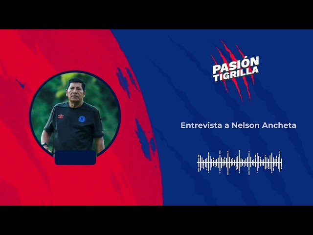 🗣️Entrevista con: Nelson Ancheta | Hablamos sobre la Sub 17, y la Reserva 🐯