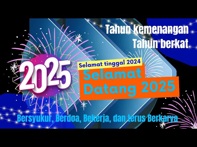 Happy New Year 2025 - Doa dan Harapan