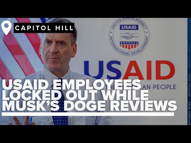 USAID staff locked out as Musk leads government efficiency review