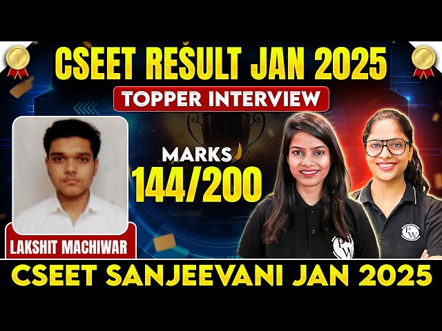 CSEET Result Jan 2025 | Topper Lakshit Machiwar (144/200) 🤩