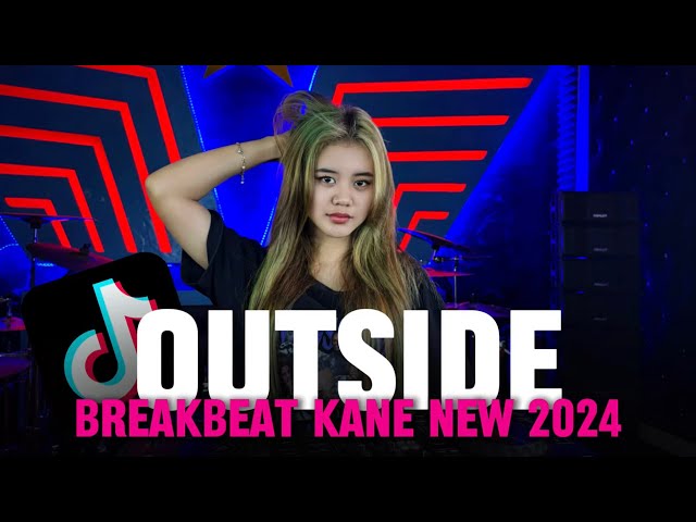 DJ OUTSIDE BREAKBEAT KANE | BREAKBEAT KANE NEW 2024 | DJ TELOOR