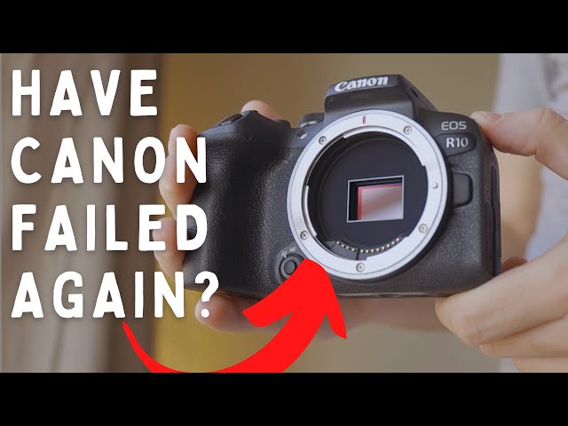 10 Reasons Not to Buy the Canon R10