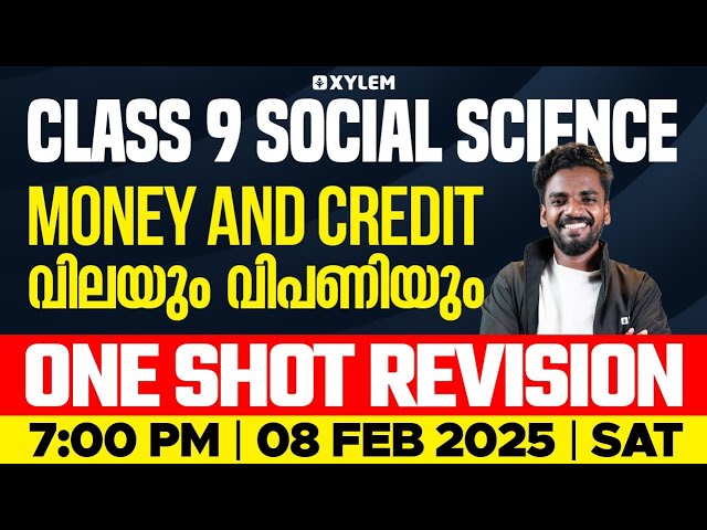 Class 9 Social Science | Money and Credit / വിലയും വിപണിയും - One Shot Revision | Xylem Class 9