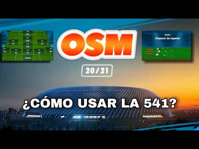 ¿CÓMO USAR LA 541? | LAS MEJORES TÁCTICAS #1 | ⚽ OSM 20/21 ⚽